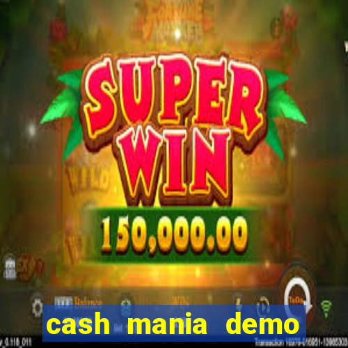 cash mania demo live bet